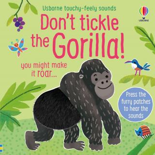 Touchy-feely Sound Books - Don't tickle the Gorilla!