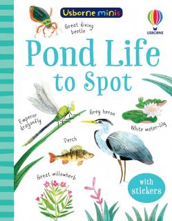 Usborne minis - Pond Life to Spot