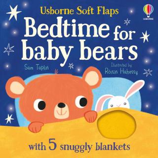 Usborne Soft Flaps - Bedtime for Baby Bears