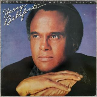 Harry Belafonte - Loving You Is Where I Belong