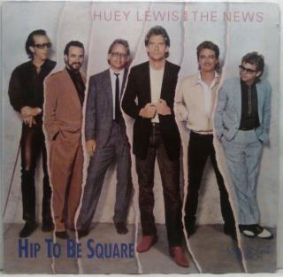 Huey Lewis And The News - Hip To Be Square, 1986