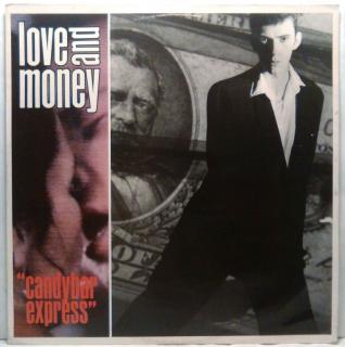 Love And Money - Candybar Express, 1986