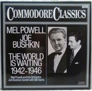 LP Mel Powell, Joe Bushkin ‎– The World Is Waiting 1942 - 1946, 1979