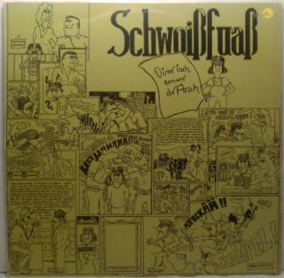 LP Schwoißfuaß - Oinr Isch Emmr Dr Arsch, 1981