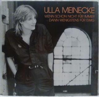 LP Ulla Meinecke ‎– Wenn Schon Nicht Für Immer Dann Wenigstens Für Ewig, 1983