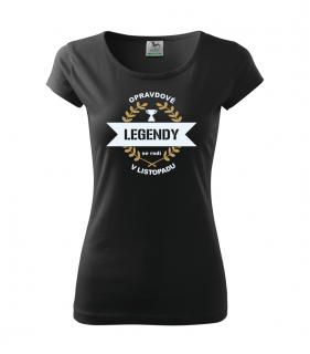 Opravdové legendy - Narozeninové tričko pro ženy Barva: Černá, Velikost trička: M