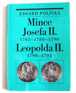 1985 - Polívka: Mince Josefa II. 1765-1780-1790 Leopolda II. 1790-1792