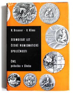 1988 - Brunner, Klíma: Sedmdesát let České numismatické společnosti