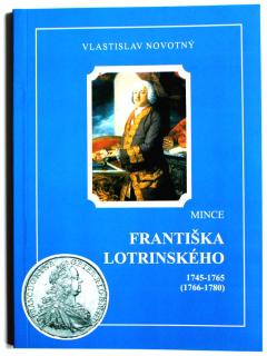 2003 - Novotný: Mince Františka Lotrinského 1745-1765 (1766-1780)