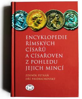 2008 - Petráň, Fridrichovský: Encyklopedie římských císařů a císařoven z pohledu jejich mincí