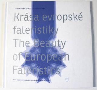 2009 - Fidler, Whittlichová: Krása evropské faleristiky The Beauty of European Faleristics