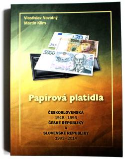 2014 - Novotný: Papírová platidla ČSR 1918-1993, ČR a SR 1993-2014