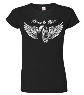 Dámské moto tričko - Born to Ride Barva: Černá (01), Velikost: 2XL