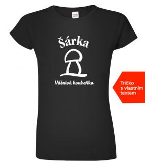 Dámské tričko k svátku - Vášnivá houbařka Barva: Černá (01), Velikost: XL