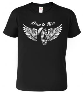 Dětské chlapecké tričko pro motorkáře - Born to Ride Barva: Černá (01), Velikost: 4 roky / 110 cm