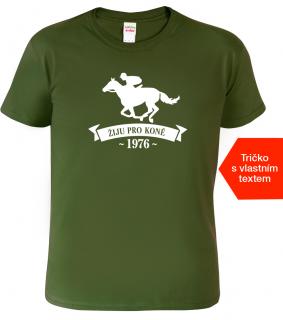 Pánské tričko k narozeninám s koněm - Žiju pro koně Barva: Vojenská zelená (Military Green), Velikost: 2XL