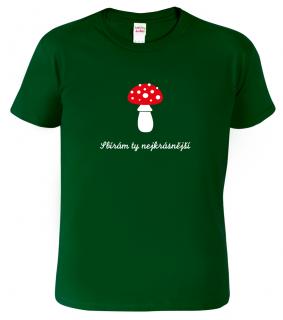 Pánské tričko s houbou - Sbírám ty nejkrásnější Barva: Lahvově zelená (06), Velikost: 2XL