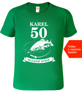 Rybářské tričko k narozeninám - Pro nejlepšího rybáře Barva: Středně zelená (16), Velikost: 2XL