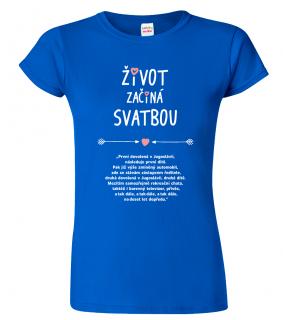 Svatební tričko pro nevěstu - Život začíná svatbou Barva: Královská modrá (05), Velikost: 2XL