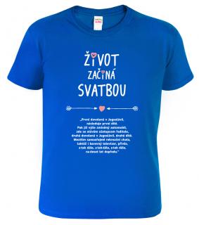 Svatební tričko pro ženicha - Život začíná svatbou Barva: Královská modrá (05), Velikost: 2XL