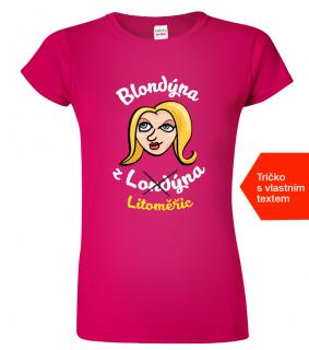 Tričko pro blondýny - Blondýna z... Barva: Fuchsia red (49), Střih: Dámský, Velikost: M