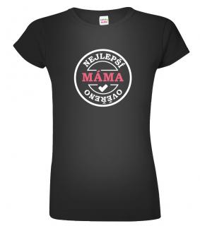 Tričko pro maminku - Nejlepší máma Barva: Černá (Black), Velikost: 3XL
