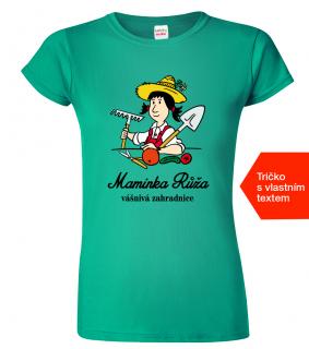 Tričko pro maminku - Vášnivá zahradnice Barva: Emerald (19), Střih: Dámský, Velikost: XL