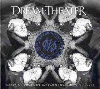 DREAM THEATER LOST NOT FORGOTTEN ARCHIVES TRAIN OF THOUGHT INSTRUMENTAL DEMOS (2003) DIGIPACK CD