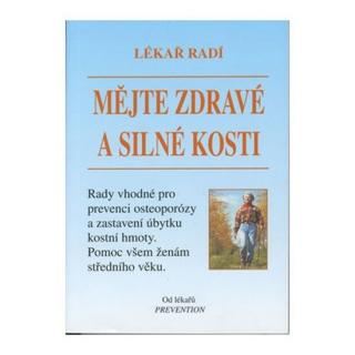 Lékař radí - Mějte zdravé a silné kosti