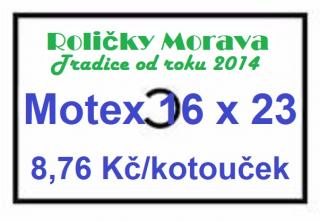 Motex 16x23 bílá cena za: 1 ks kotouček