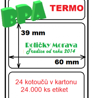 Termo etiketa 60/39/40 1000 ks v kotoučku cena za: 24 ks v kartonu