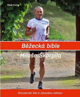 Běžecká bible Miloše Škorpila - kniha o běhání