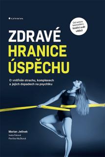 Zdravé hranice úspěchu (Marian Jelínek)