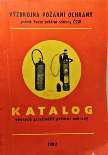 Katalog věcných prostředků požární ochrany 1982 - Výstroj, Výzbroj