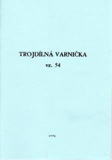 Předpis ČSLA - Trojdílná varnička vz.54 - 1956  - Reprint (Replika)