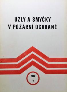 UZLY A SMYČKY V POŽÁRNÍ OCHRANĚ rok 1978