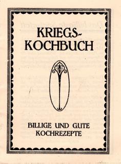 Válečná kuchařka - Kriegskochbuch  - Reprint (Replika)
