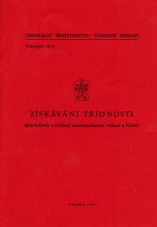 Získavaní třídností specialistů v oblasti automatizace velení - Reprint (Replika)