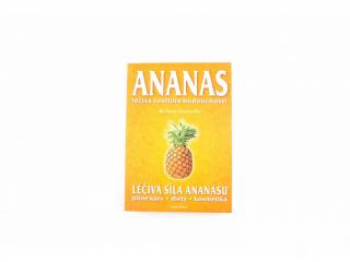 Ananas - léčivá rostlina budoucnosti