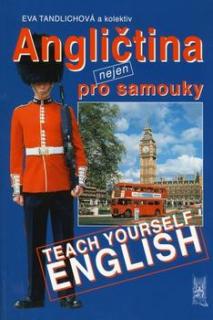 Angličtina nejen pro samouky s klíčem, bez CD /Teach yourself English