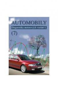 Automobily 7 -Diagnostika motorových vozidel I. 2.vydání