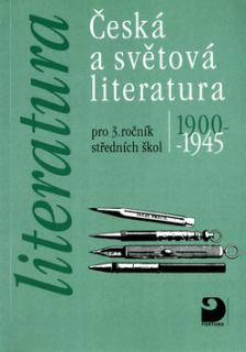 Česká a světová literatura pro 3. ročník,  1900-1945, V.Nezkusil