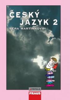 Český jazyk 2 Věra Martinková