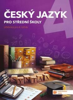 Český jazyk 4 pro střední školy učebnice pro 4. ročník (Taktik)