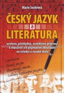 Český jazyk a literatura - ucelená,přehledná příprava...