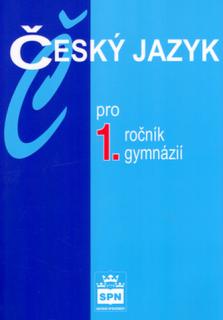 Český jazyk pro 1.ročník  gymnázií, J.Kostečka