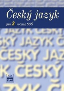 Český jazyk pro 3.ročník  SOŠ