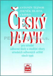 Český jazyk pro SOŠ a studijní obory Tejnor A.