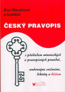 Český pravopis s přehledem mluvnických a pravopisných pravidel