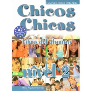 Chicos Chicas  Nivel 2. Libro del alumno /španělština/